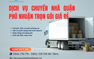 Dịch Vụ Chuyển Nhà Quận Phú Nhuận Trọn Gói Giá Rẻ | Thành Tâm Express